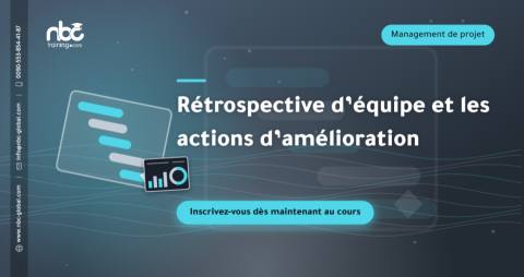 Rétrospective d’équipe et les actions d’amélioration
