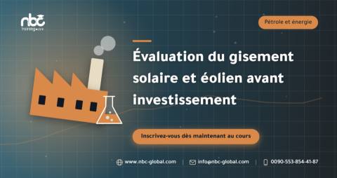Évaluation du gisement solaire et éolien avant investissement