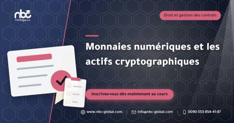 Monnaies numériques et les actifs cryptographiques
