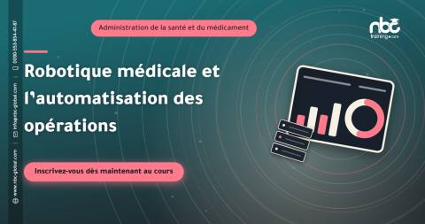 Robotique médicale et l’automatisation des opérations