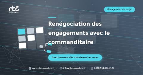 Renégociation des engagements avec le commanditaire
