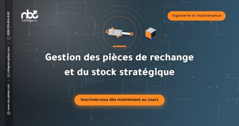 Gestion des pièces de rechange et du stock stratégique