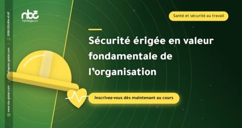Sécurité érigée en valeur fondamentale de l’organisation
