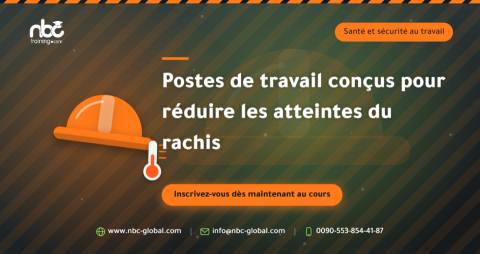 Postes de travail conçus pour réduire les atteintes du rachis