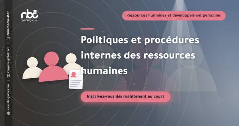 Politiques et procédures internes des ressources humaines