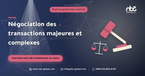 Négociation des transactions majeures et complexes