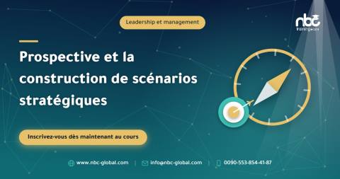 Prospective et la construction de scénarios stratégiques