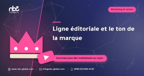 Ligne éditoriale et le ton de la marque