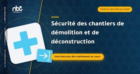 Sécurité des chantiers de démolition et de déconstruction