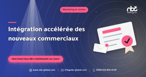Intégration accélérée des nouveaux commerciaux