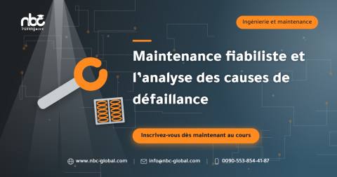 Maintenance fiabiliste et l’analyse des causes de défaillance