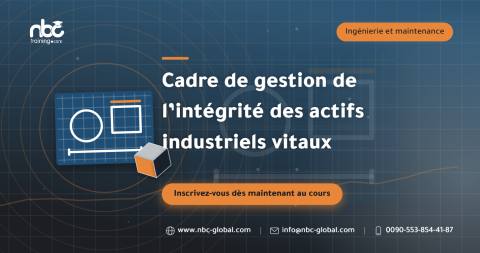 Cadre de gestion de l’intégrité des actifs industriels vitaux