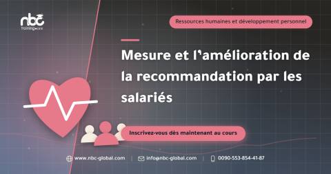 Mesure et l’amélioration de la recommandation par les salariés