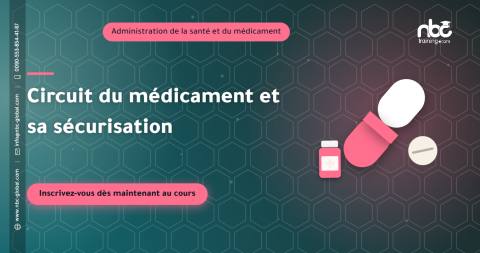 Circuit du médicament et sa sécurisation