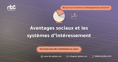 Avantages sociaux et les systèmes d’intéressement
