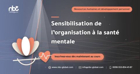 Sensibilisation de l’organisation à la santé mentale
