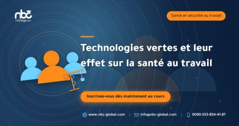 Technologies vertes et leur effet sur la santé au travail