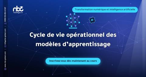Cycle de vie opérationnel des modèles d’apprentissage