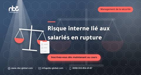 Risque interne lié aux salariés en rupture