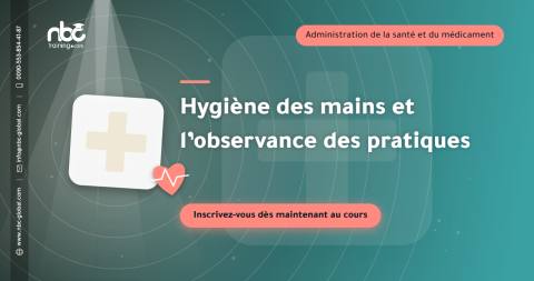 Hygiène des mains et l’observance des pratiques