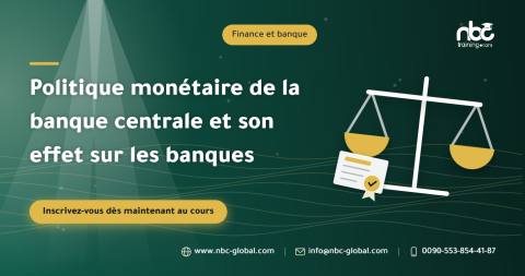 Politique monétaire de la banque centrale et son effet sur les banques