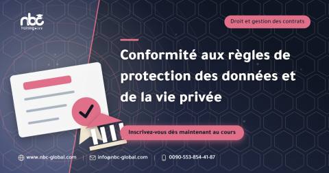 Conformité aux règles de protection des données et de la vie privée