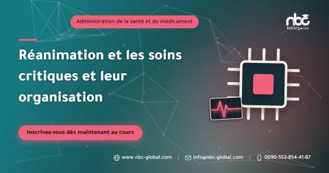 Réanimation et les soins critiques et leur organisation