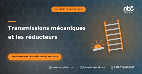 Transmissions mécaniques et les réducteurs