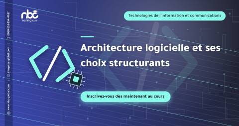 Architecture logicielle et ses choix structurants