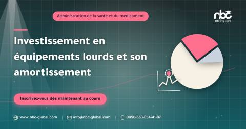 Investissement en équipements lourds et son amortissement