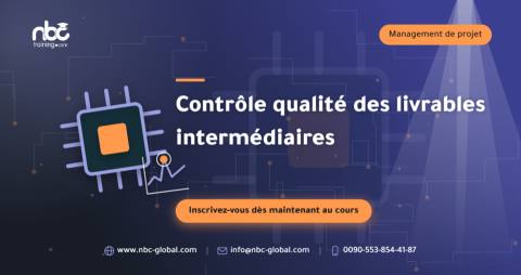 Contrôle qualité des livrables intermédiaires