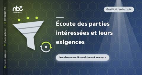 Écoute des parties intéressées et leurs exigences
