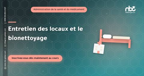 Entretien des locaux et le bionettoyage