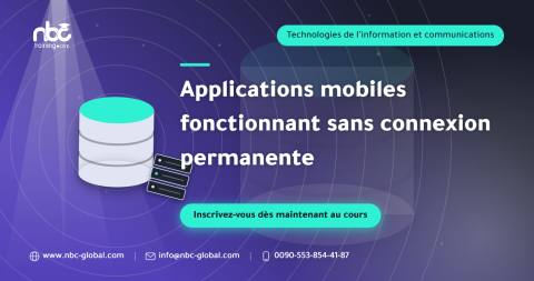 Applications mobiles fonctionnant sans connexion permanente