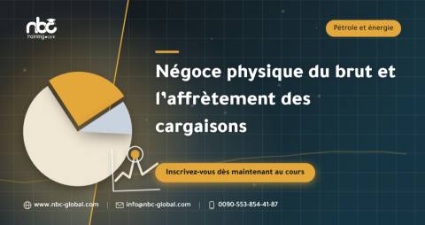 Négoce physique du brut et l’affrètement des cargaisons