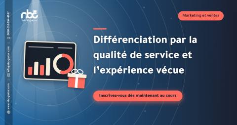 Différenciation par la qualité de service et l’expérience vécue