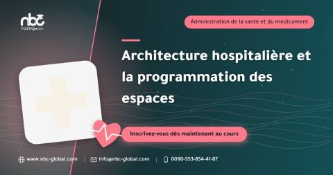 Architecture hospitalière et la programmation des espaces