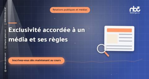 Exclusivité accordée à un média et ses règles