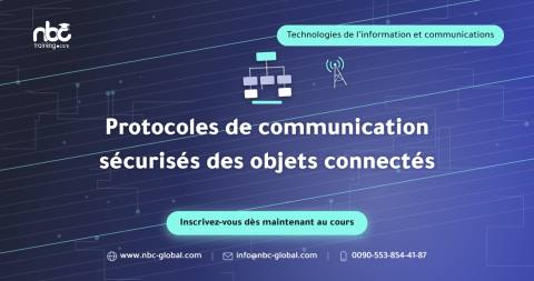 Protocoles de communication sécurisés des objets connectés