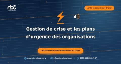 Gestion de crise et les plans d’urgence des organisations