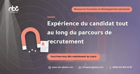 Expérience du candidat tout au long du parcours de recrutement