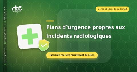Plans d’urgence propres aux incidents radiologiques