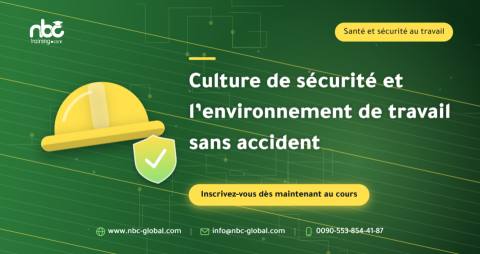 Culture de sécurité et l’environnement de travail sans accident