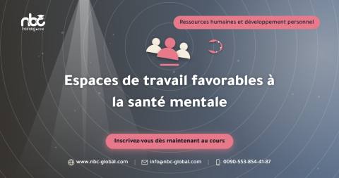 Espaces de travail favorables à la santé mentale