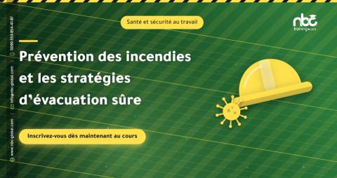 Prévention des incendies et les stratégies d’évacuation sûre