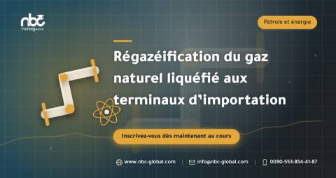 Régazéification du gaz naturel liquéfié aux terminaux d’importation