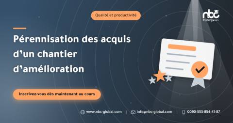 Pérennisation des acquis d’un chantier d’amélioration