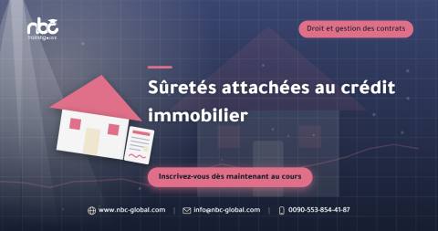 Sûretés attachées au crédit immobilier