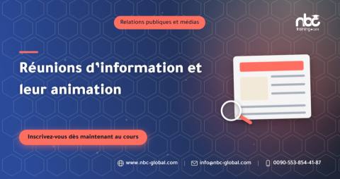 Réunions d’information et leur animation