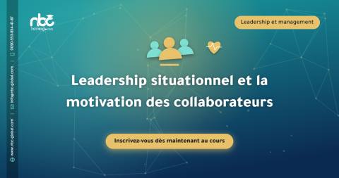 Leadership situationnel et la motivation des collaborateurs